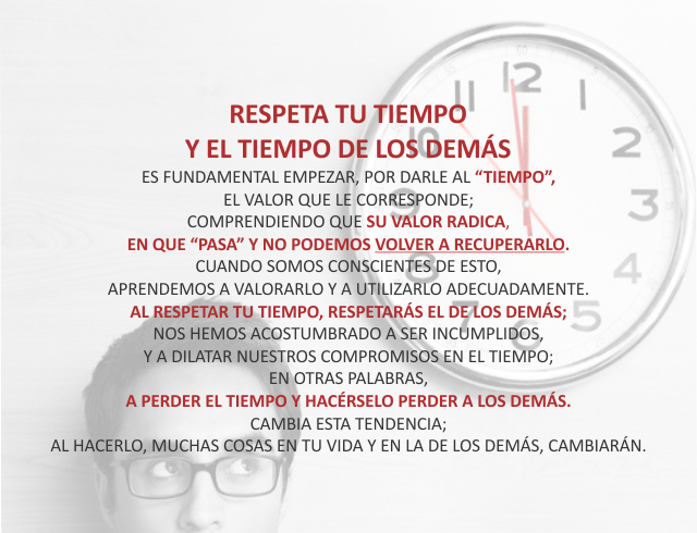 Respeta tu tiempo y el tiempo de los demás Noviembre 19 de 2011